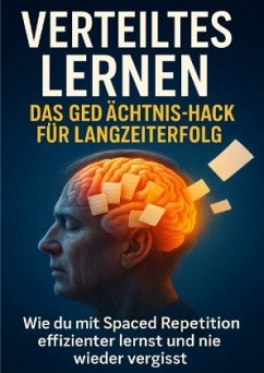 Cover Verteiltes Lernen: Das Gedächtnis-Hack für Langzeiterfolg