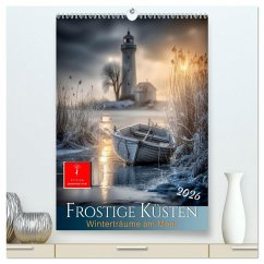 Frostige Küsten - Winterträume am Meer (hochwertiger Premium Wandkalender 2026 DIN A2 hoch), Kunstdruck in Hochglanz
