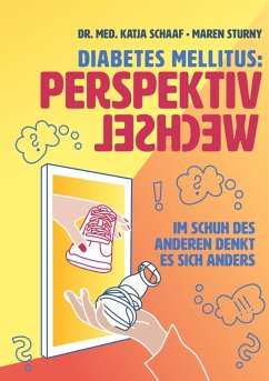 Diabetes mellitus: Perspektivwechsel Diabetes mellitus: Perspektivwechsel
