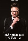 Männer mit Geld. 2
