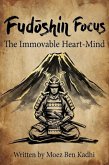 Fudoshin Focus (eBook, ePUB)