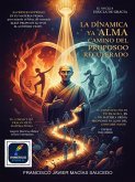 La dinámica del alma y el camino del propósito recuperado (eBook, ePUB)
