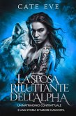 La sposa riluttante dell'alpha : Un matrimonio contrattuale e una storia d'amore nascosta (eBook, ePUB) La sposa riluttante dell'alpha : Un matrimonio contrattuale e una storia d'amore nascosta (eBook, ePUB)