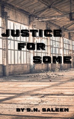 Justice For Some (eBook, ePUB) - Saleem, S. N.
