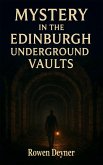 Mystery in the Edinburgh Underground Vaults (eBook, ePUB)