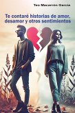 Te contaré historias de amor, desamor y otros sentimientos (eBook, ePUB)