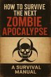 How To Survive The Next Zombie... - Bild 1