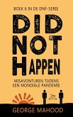 Did Not Happen: Misavonturen tijdens een mondiale pandemie (DNF-SERIE, #6) (eBook, ePUB)