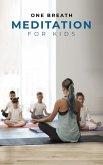 One Breath Meditation for Kids (eBook, ePUB)