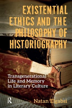 Cover Existential Ethics and the Philosophy of Historiography (eBook, ePUB)