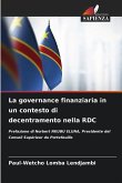 La governance finanziaria in un contesto di decentramento nella RDC La governance finanziaria in un contesto di decentramento nella RDC