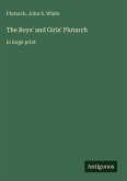 The Boys' and Girls' Plutarch