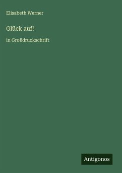Glück auf! - Werner, Elisabeth