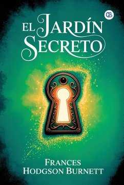 El Jardín Secreto - Burnett, Frances Hodgson