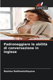 Padroneggiare le abilità di conversazione in inglese