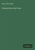 Turkish Life in War Time