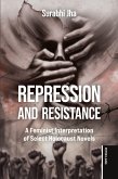Repression and Resistance Repression and Resistance