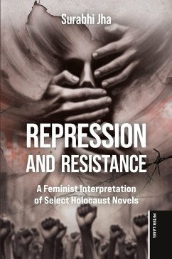 Repression and Resistance - Jha, Surabhi Repression and Resistance - Jha, Surabhi