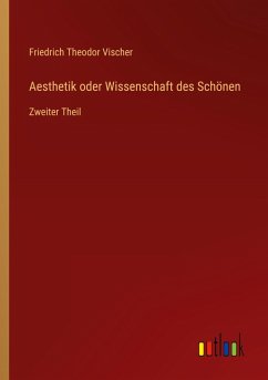 Aesthetik oder Wissenschaft des Schönen
