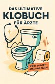 Das ultimative Klobuch für Ärzte