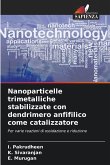 Nanoparticelle trimetalliche stabilizzate con dendrimero anfifilico come catalizzatore