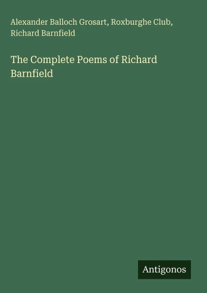 The Complete Poems of Richard Barnfield The Complete Poems of Richard Barnfield