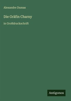 Die Gräfin Charny - Dumas, Alexandre