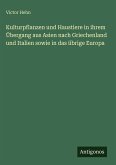 Kulturpflanzen und Haustiere in ihrem Übergang aus Asien nach Griechenland und Italien sowie in das übrige Europa