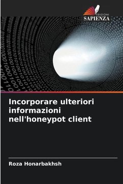 Incorporare ulteriori informazioni nell'honeypot client - Honarbakhsh, Roza