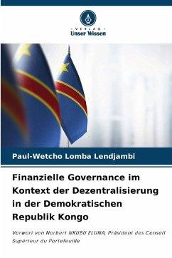 Cover Finanzielle Governance im Kontext der Dezentralisierung in der Demokratischen Republik Kongo