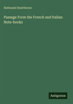 Passage Form the French and Italian Note-books - Hawthorne, Nathaniel