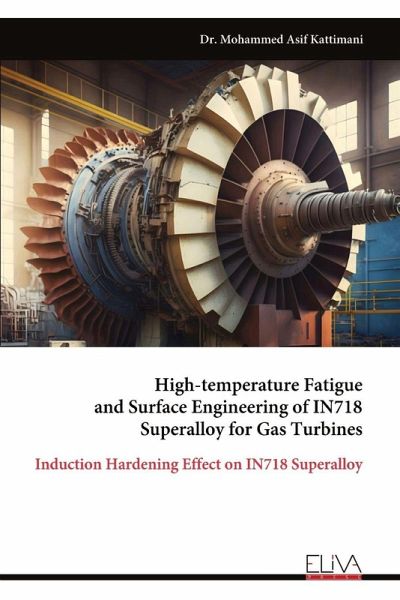 High-temperature Fatigue and Surface Engineering of IN718 Superalloy for Gas Turbines