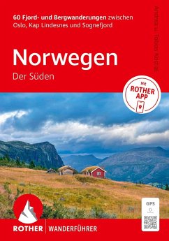 ROTHER Wanderführer Norwegen - Der Süden. 52 Fjord- und Bergwanderungen zwischen Oslo, Kap Lindesnes und Sognefjord - Kostial, Tobias; Kostial, Andrea ROTHER Wanderführer Norwegen - Der Süden. 52 Fjord- und Bergwanderungen zwischen Oslo, Kap Lindesnes und Sognefjord - Kostial, Tobias; Kostial, Andrea
