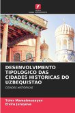 DESENVOLVIMENTO TIPOLOGICO DAS CIDADES HISTORICAS DO UZBEQUISTAO
