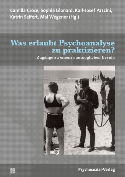 Was erlaubt Psychoanalyse zu praktizieren? Was erlaubt Psychoanalyse zu praktizieren?