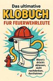 Das ultimative Klobuch für Feuerwehrleute