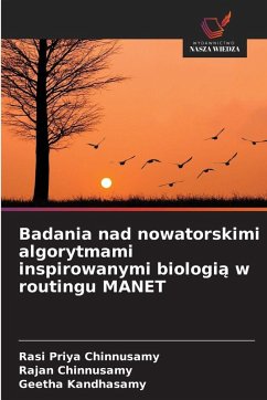 Cover Badania nad nowatorskimi algorytmami inspirowanymi biologi¿ w routingu MANET