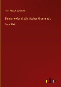 Elemente der altböhmischen Grammatik