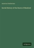 Social History of the Races of Mankind