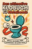 Das ultimative Klobuch für Metalheads