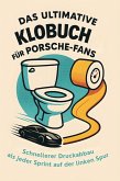 Das ultimative Klobuch für Porsche-Fans Das ultimative Klobuch für Porsche-Fans