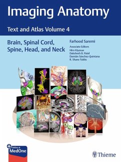 Imaging Anatomy: Text and Atlas Volume 4 - Saremi, Farhood; Law, Meng; Kiyosue, Hiro; Patel, Dakshesh; Sanchez-Quintana, Damian; Tubbs, R. Shane Imaging Anatomy: Text and Atlas Volume 4 - Saremi, Farhood; Law, Meng; Kiyosue, Hiro; Patel, Dakshesh; Sanchez-Quintana, Damian; Tubbs, R. Shane