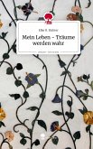 Mein Leben - Träume werden wahr. Life is a Story - story.one