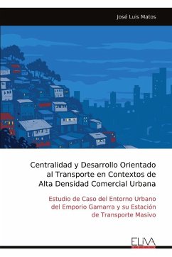 Cover Centralidad y Desarrollo Orientado al Transporte en Contextos de Alta Densidad Comercial Urbana