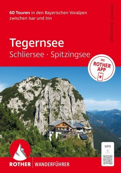 Cover ROTHER Wanderführer Tegernsee, Schliersee, Spitzingsee. 60 Touren in den Bayerischen Voralpen zwischen Isar und Inn