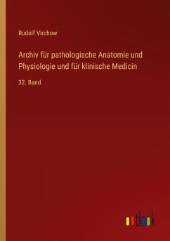 Cover Archiv für pathologische Anatomie und Physiologie und für klinische Medicin
