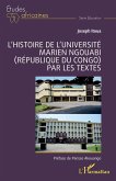 L'histoire de l'Université Marien Ngouabi (République du Congo) par les textes
