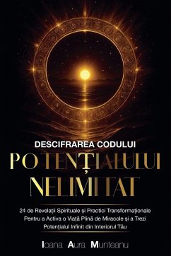 Cover Descifrarea Codului Poten¿ialului Nelimitat