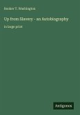Up from Slavery - an Autobiography