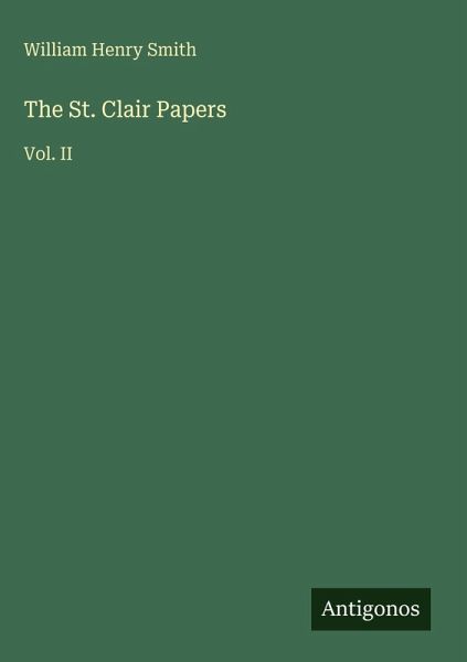 The St. Clair Papers The St. Clair Papers
